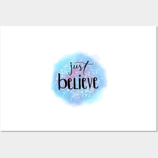 Just Believe Watercolor Posters and Art